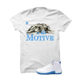 Jordan 12 Gs University Blue White T Shirt (Money Is The Motive)